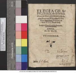 ELEGIA GRATVLATORIA, IN NVPTIIS MAGISTRI GEORGII CRAcouij Pomerani, & Sarae filiae D. Doctoris Bugenhagij Pomerani, ad diem XVII. Mensis Iunij.