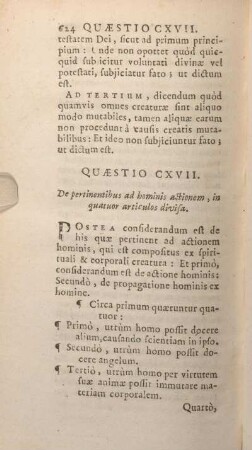 Quaestio CXVII. D epertinentibus ad hominis actionem, in quatuor articulos divisa.