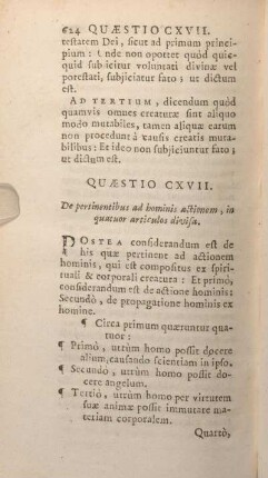 Quaestio CXVII. D epertinentibus ad hominis actionem, in quatuor articulos divisa.