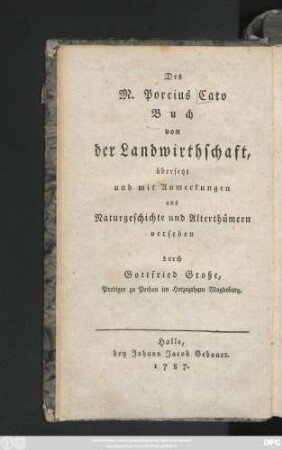 Des M. Porcius Cato Buch von der Landwirthschaft