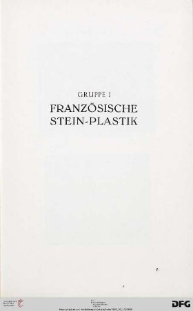 Gruppe I. Französische Steinplastik (Nr. 1-21a)