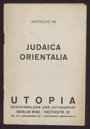 Broschüre Katalog 45 "Judaica Orientalia" der Utopia Buchhandlung und Antiquariat