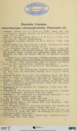 Deutsche Literatur. Uebersetzungen, Literaturgeschichte, Philosophie etc. (Nr. 1-514)