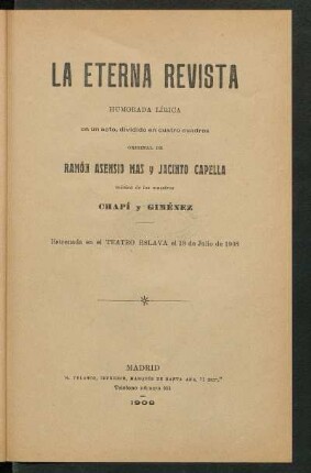 La eterna revista : humorada lírica en un acto, dividido en cuatro cuadros