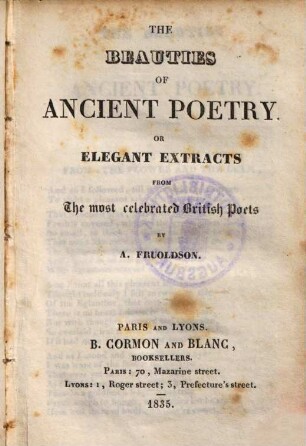 The beauties of ancient poetry or elegant extracts from The most celebrated British Poets