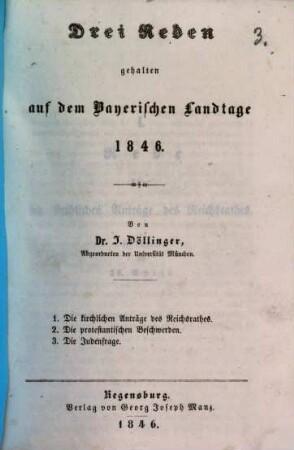 Drei Reden : gehalten auf dem Bayerischen Landtage 1846