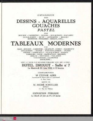 Catalogue des dessins, aquarelles, gouaches, pastel : par: Boudin, Carrière, Degas, Delacroix, Gavarni [und weitere] : tableaux modernes : par: Bail, Boudin, Carrière, Chaplin, Corot, Daubigny [und weitere] : dont la vente aux enchères publiques aura lieu à Paris, Hôtel Drouot, Salle No 7, le mercredi 24 juin 1942