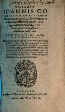 Historia Ioannis Cochlaei De Actis Et Scriptis Martini Lutheri