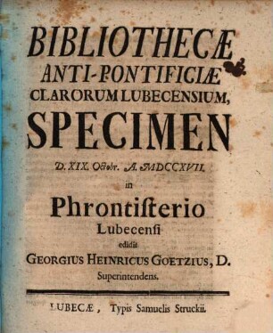 Bibliothecae anti-pontificiae clarorum Lubeccensium specimen