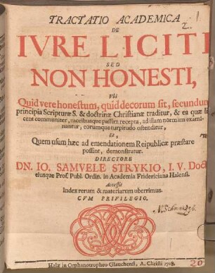 De iure liciti sed non honesti : ubi quid vere honestum, quid decorum sit ... traditur ... ; tractatio acad.