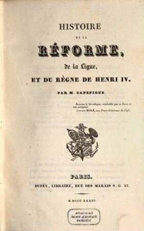 Histoire de la réforme, de la ligue, et du règne de Henri IV., 4