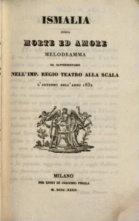 Ismalia ossia morte ed amore : Melodramma
