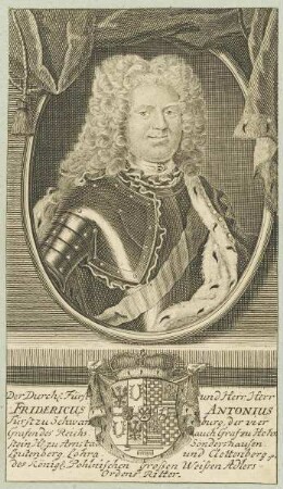 Bildnis des Fridericus Antonius, Fürst zu Schwarsburg