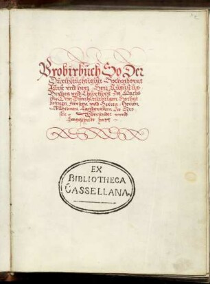 Probirbuch so Augustus Churfürst zw Sachsen Herren Wilhelmen Landgrauen zw Hessen zwgeschickt hatt