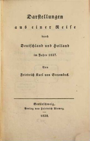 Darstellungen aus meinem Leben und aus meiner Zeit : in zwei Theilen, 6. Darstellungen aus einer Reise durch Deutschland und Holland im Jahre 1837
