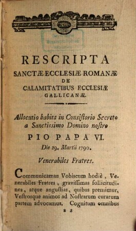 Collectio Brevium Atque Instructionum Sanctae Sedis Apostolicae De calamitatibus Ecclesiae Gallicanae. 1