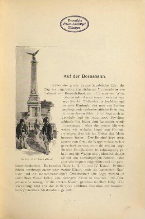 Durch Bosnien und die Hercegovina kreuz und quer : Wanderungen ; mit 54 Vollbildern, 300 Abb. im Text W. L. Arndt, E. Arndt-Čeplin u.a., sowie nach photographischen Aufnahmen u. einer Generalkarte Bosniens mit Routen und Strassenzügen ; mit Carton: Eisenbahnverbindungen Bosniens mit Europa