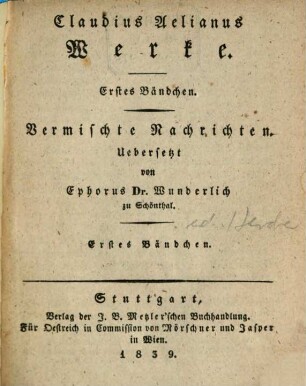 Werke, 1. Vermischte Nachrichten ; 1. Bd.