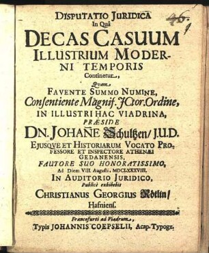 Disputatio Juridica In Quâ Decas Casuum Illustrium Moderni Temporis Continetur