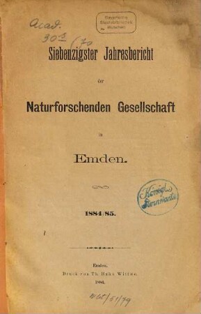 Jahresbericht der Naturforschenden Gesellschaft in Emden. 70, 70. 1884/85