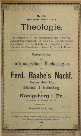 Verzeichniss des Antiquarischen Bücherlagers von Ferd. Raabe's Nachf. Eugen Heinrich, Antiquariat und Buchhandlung. 93. 1893 = Reihe Nr. 197