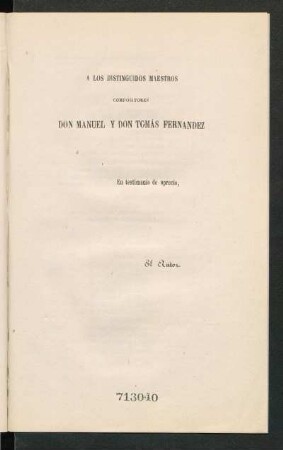 [Dedicatoria] A Don Manuel y Don Tomás Fernandez