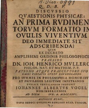 Discussio quaestionis physicae: an prima rudimentorum formatio in ovulis viventium Deo immediate sit adscribenda?