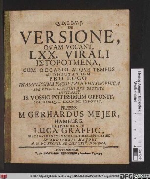 De Versione, Quam Vocant, LXX. Virali Historumena : Cum Occasio Atque Tempus Ad Disputandum Pro Loco In Amplissima Facultate Philosophica ... Invitaret, Is. Vossio Potissimum Opponit