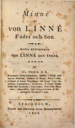 Minne af von Linné fader och Son. 2. Von Linné d. Y. - 102 S.