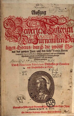Außzug bewerter Historien der fürnemsten Heiligen Gottes : durch die zwölff Monat des gantzen Jars