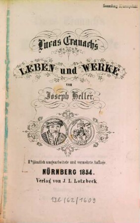 Lucas Cranach's Leben und Werke