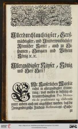 Allerdurchlauchtigster, Großmächtigster, und Unüberwindlichster Römischer Kayser, auch zu Hispanien, Hungarn und Böheim König