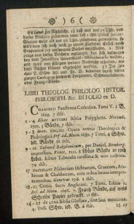 Libri Theolog. Philolog. Histor. Philosoph. &c. In Folio ex D.