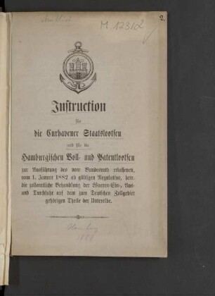 Instruction für die Cuxhavener Staatslootsen und für die Hamburgischen Voll- und Patentlootsen ...