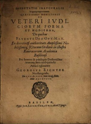 Dispvtatio Inavgvralis in qua proponuntur Qvaestiones Nobiliores De Veteri Ivdiciorvm Forma Et Hodierna