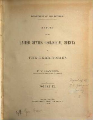 Report of the United States Geological Survey of the Territories, 9. 1876