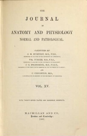 Journal of anatomy and physiology. 15. 1881