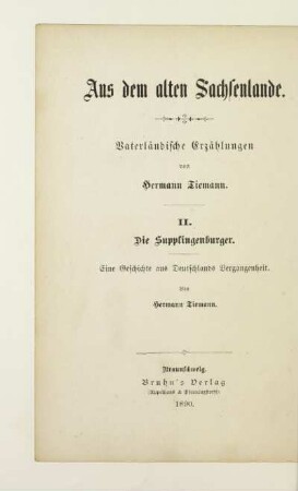 2: Die Supplingenburger : eine Geschichte aus Deutschlands Vergangenheit ; dem deutschen Volke und insbesondere der deutschen Jugend erzählt