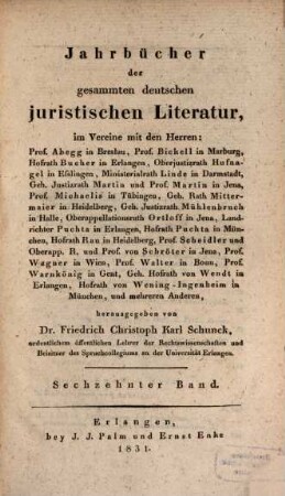 Jahrbücher der gesammten deutschen juristischen Literatur. 16. 1831