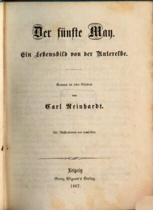 Der fünfte May : Ein Lebensbild von der Unterelbe. Roman in vier Bänden von Carl Reinhardt. Mit Illustrationen von demselben, 3
