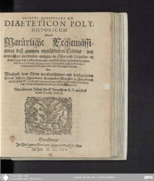 Josephi Quercetani Diaeteticon polyhistoricum, Das ist: Natürliche Rechtmässigung deß gantzen menschlichen Lebens
