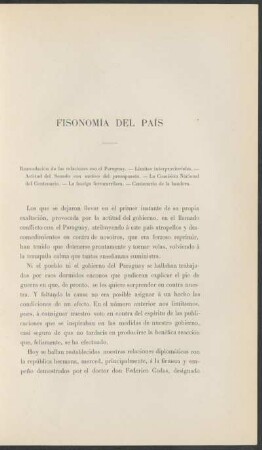 Fisonomía del país : Reanudación de las relaciones con el Paraguay. - Límites interprovinciales. - Actitud del Senado con motivo del presupuesto. - La Comisión Nacional del Centenario. - La huelga ferroviaria. - Centenario de la bandera