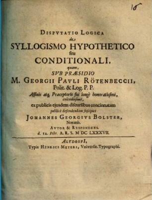 Disp. log. de syllogismo hypothetico s. conditionali