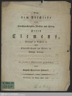 Bey dem Abschiede des Durchlauchtigsten Fürsten und Herrn, Herrn Clemens, Herzogs zu Sachsen [et]c. und Churfürstens zu Trier [et]c. Königl. Hoheit