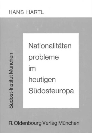 Nationalitätenprobleme im heutigen Südosteuropa