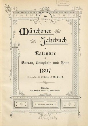 Münchener Jahrbuch : ein Hand- und Nachschlagebuch für Büro, Kontor und Haus, nebst Kalender. 10. 1897