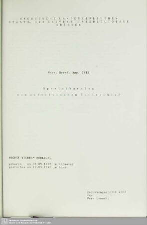 Spezialkatalog zum schriftlichen Teilnachlaß August Wilhelm Schlegel - Mscr.Dresd.App.2712