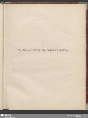 I. Die Reihenvulcane des centralen Mexico