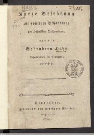 Kurze Belehrung zur richtigen Behandlung der Hahnischen Taschenuhren