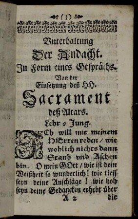 Unterhaltung Der Andacht. In Form eines Gesprächs. Von der Einsetzung des HH. Sacrament deß Altars